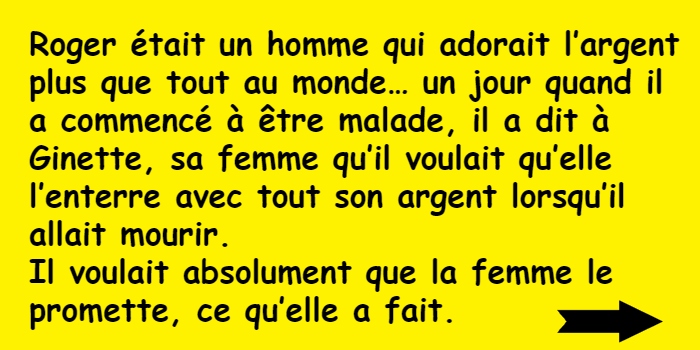 Avoir Images Blague Un Avare Demande A Sa Femme De L Enterrer Avec Toute Sa le plus cool par