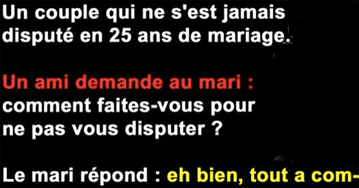Gratuit Images Blague Un Couple Qui Ne S Est Jamais Disputer En 25 Ans De Mariage dernière par